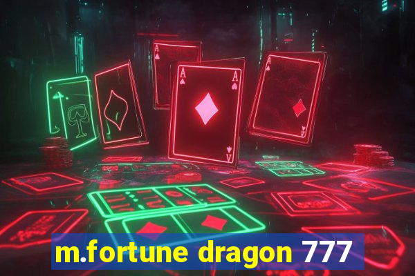 m.fortune dragon 777